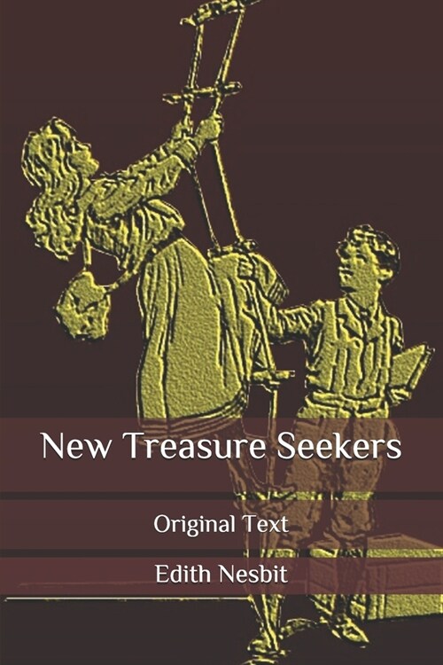 New Treasure Seekers: Original Text (Paperback)