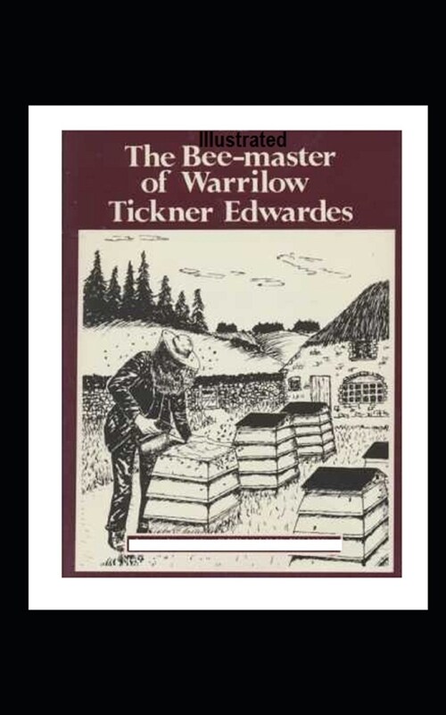 The Bee-Master of Warrilow Illustrated (Paperback)