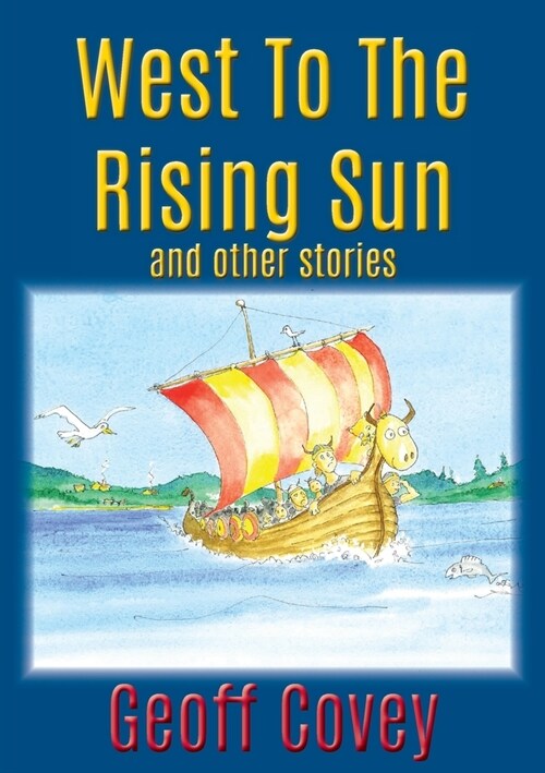 West To The Rising Sun (Paperback)