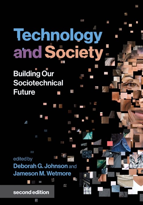 Technology and Society, Second Edition: Building Our Sociotechnical Future (Paperback)