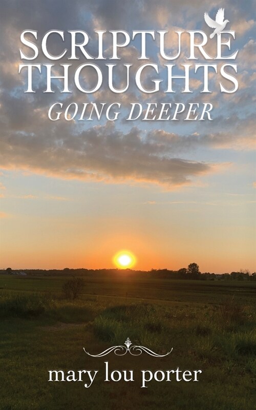 Scripture Thoughts: Going Deeper (Paperback)