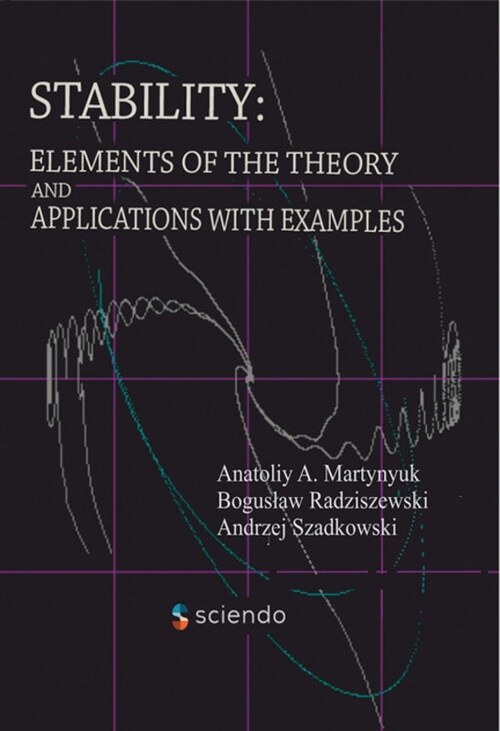 Stability: Elements of the Theory and Applications with Examples (Hardcover)