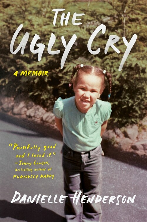 [중고] The Ugly Cry: A Memoir (Hardcover)