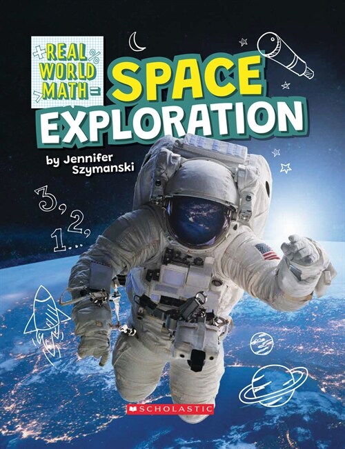 Space Exploration (Real World Math) (Hardcover)