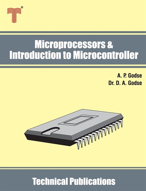 Microprocessors & Introduction to Microcontroller: 8085, 8086, 8051 - Architecture, Interfacing and Programming (Paperback)