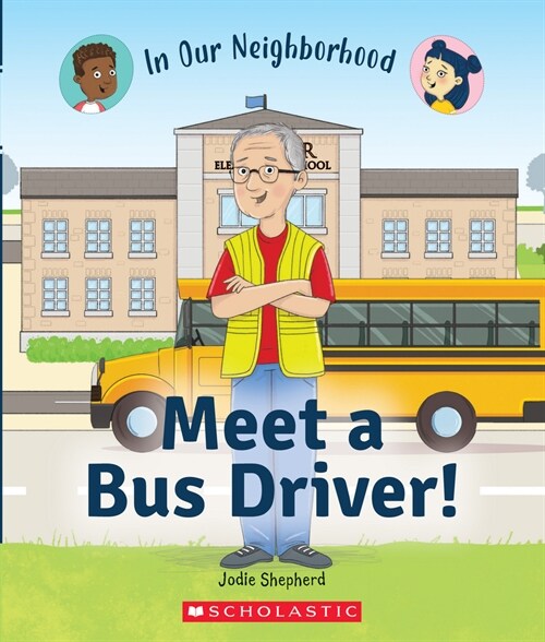 Meet a Bus Driver! (in Our Neighborhood) (Paperback)