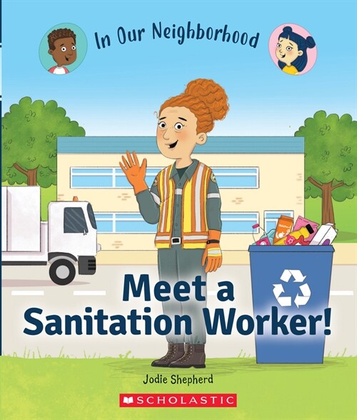 Meet a Sanitation Worker! (in Our Neighborhood) (Hardcover, Library)