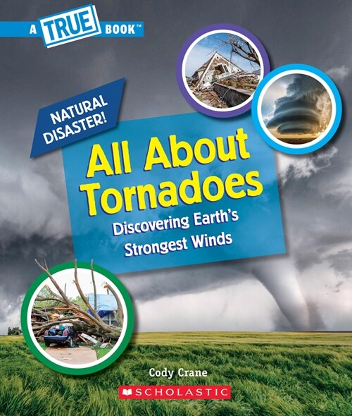 All about Tornadoes (a True Book: Natural Disasters) (Paperback)