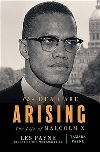 The Dead Are Arising: The Life of Malcolm X (Library Binding)