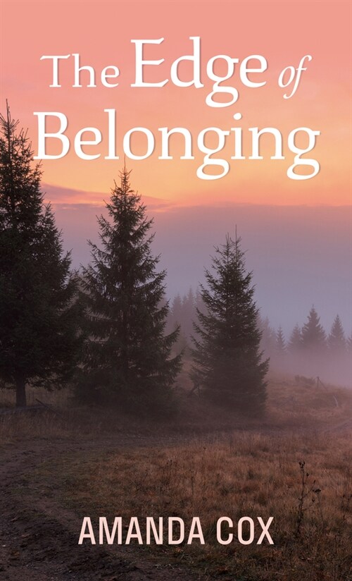 The Edge of Belonging (Library Binding)