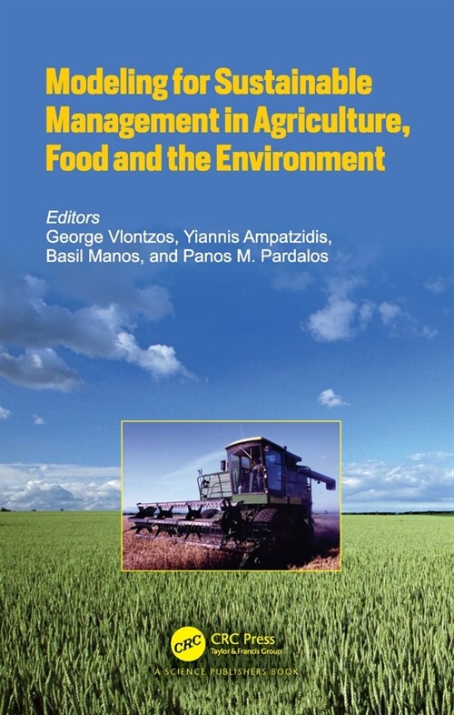 Modeling for Sustainable Management in Agriculture, Food and the Environment (Hardcover, 1)