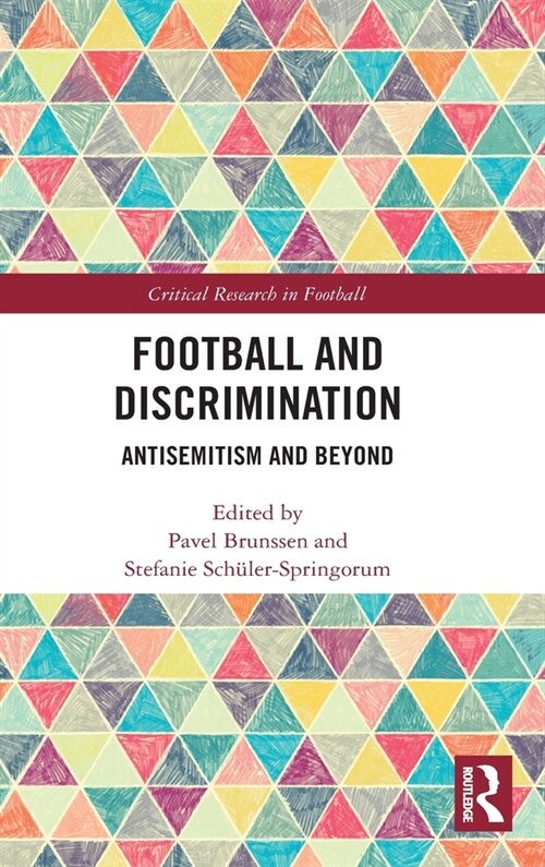 Football and Discrimination : Antisemitism and Beyond (Hardcover)