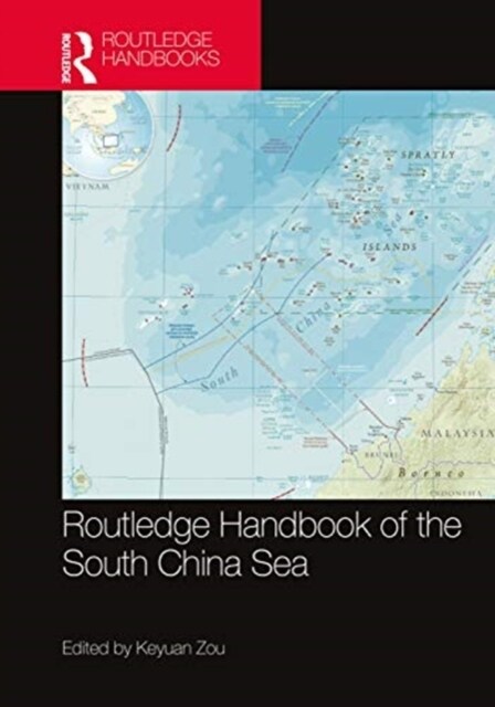 Routledge Handbook of the South China Sea (Hardcover, 1)