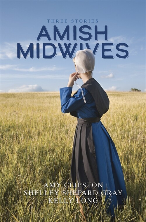 Amish Midwives: Three Stories (Library Binding)