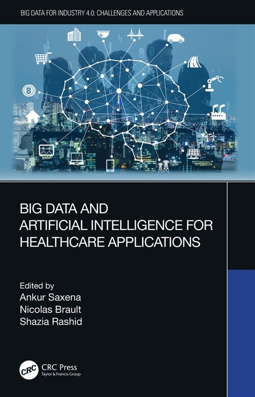 Big Data and Artificial Intelligence for Healthcare Applications (Hardcover, 1)