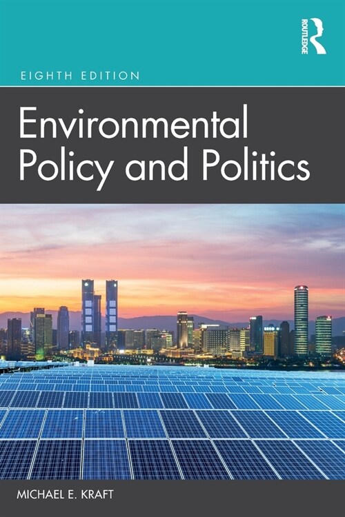 Environmental Policy and Politics (Paperback, 8 ed)