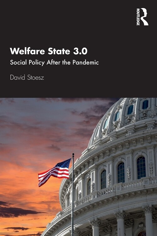 Welfare State 3.0 : Social Policy After the Pandemic (Paperback)