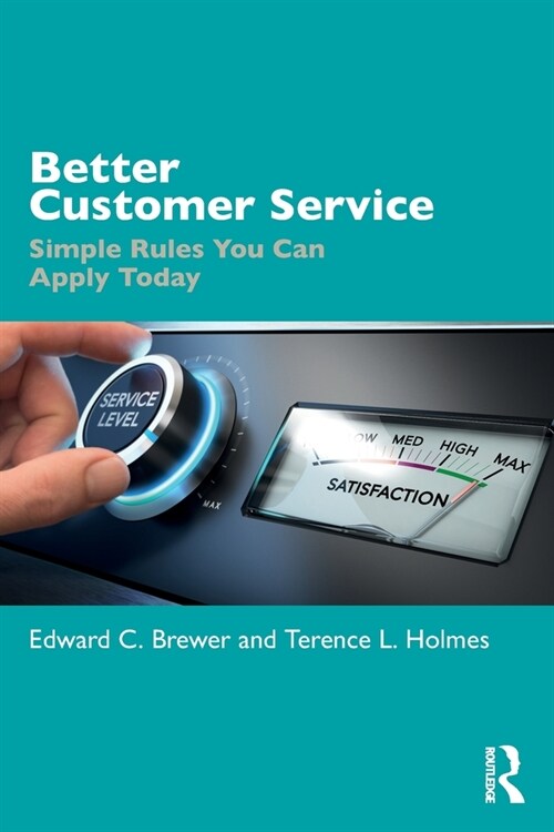 Better Customer Service : Simple Rules You Can Apply Today (Paperback)