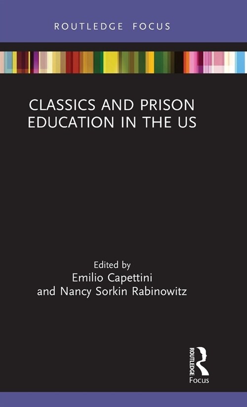 Classics and Prison Education in the US (Hardcover, 1)