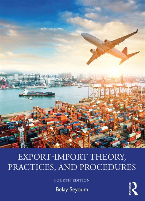 Export–Import Theory, Practices, and Procedures (Paperback, 4 ed)