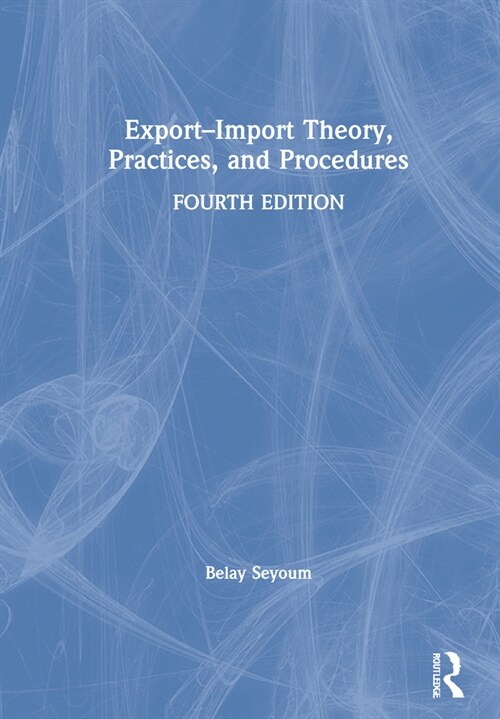 Export–Import Theory, Practices, and Procedures (Hardcover, 4 ed)