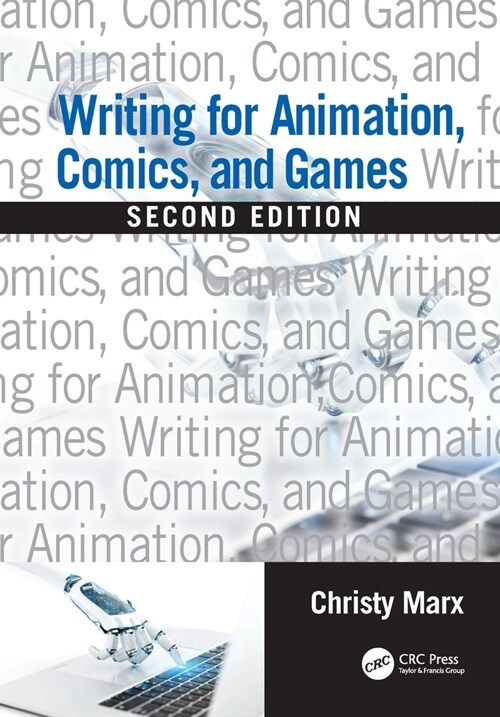 Writing for Animation, Comics, and Games (Paperback, 2)