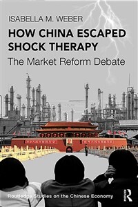 How China Escaped Shock Therapy : The Market Reform Debate (Paperback)