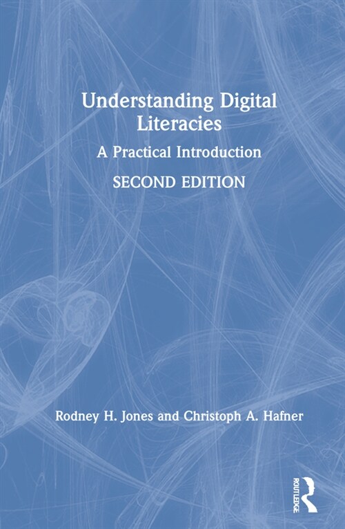 Understanding Digital Literacies : A Practical Introduction (Hardcover, 2 ed)