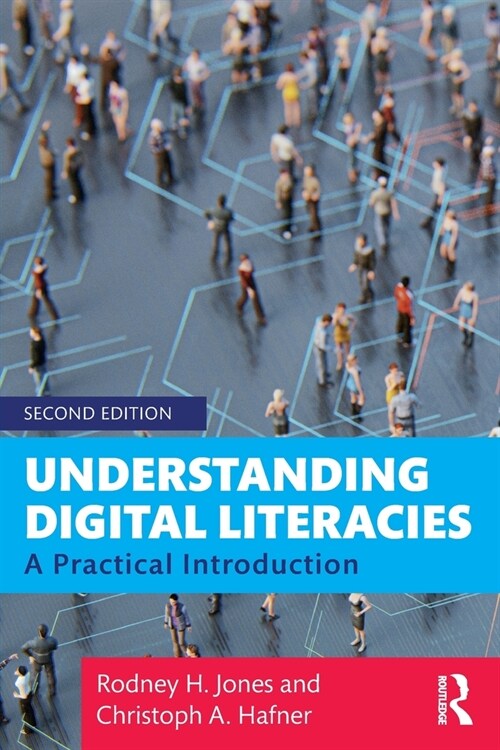 Understanding Digital Literacies : A Practical Introduction (Paperback, 2 ed)
