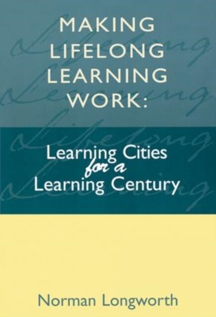 Making Lifelong Learning Work (Hardcover)