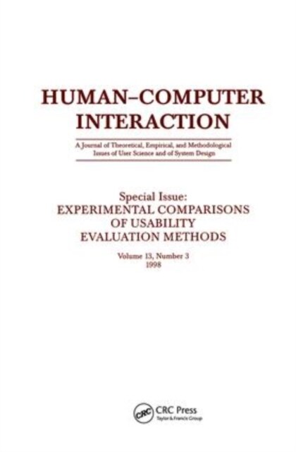 Experimental Comparisons of Usability Evaluation Methods : A Special Issue of Human-Computer Interaction (Hardcover)
