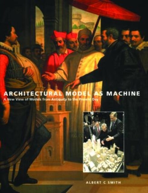 Architectural Model as Machine (Hardcover)