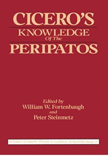 Ciceros Knowledge of the Peripatos (Paperback, 1)