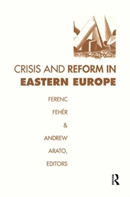 Crisis and Reform in Eastern Europe (Paperback, 1)