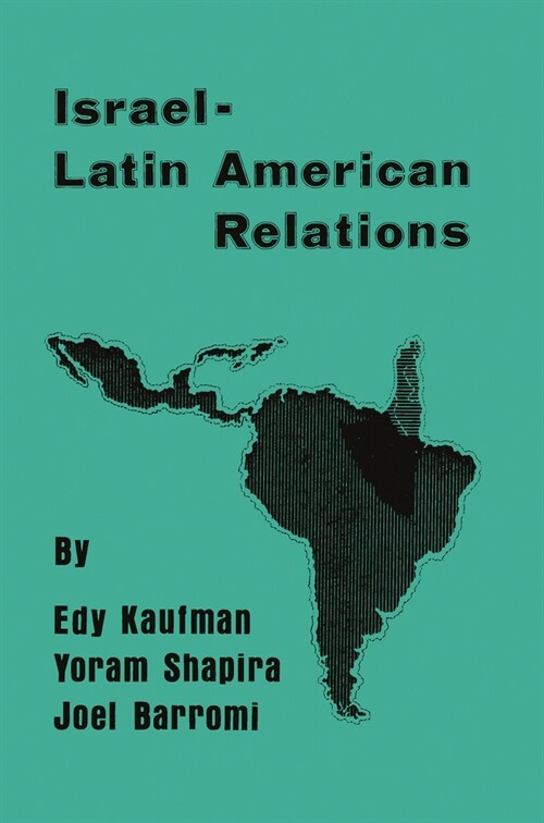 Israeli-Latin American Relations (Paperback, 1)
