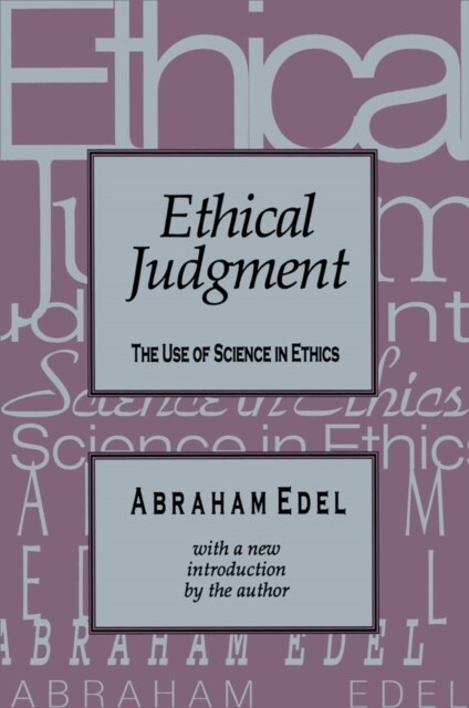 Ethical Judgment : The Use of Science in Ethics (Hardcover, 2 ed)