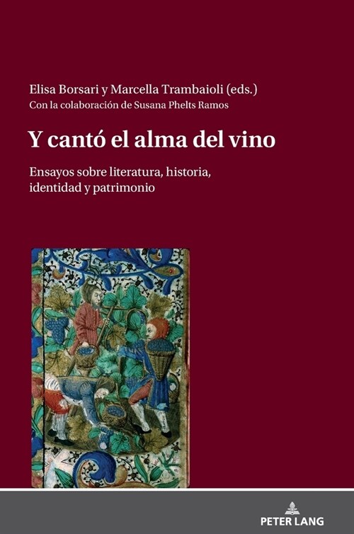 Y Cant?El Alma del Vino: Ensayos Sobre Literatura, Historia, Identidad Y Patrimonio (Hardcover)