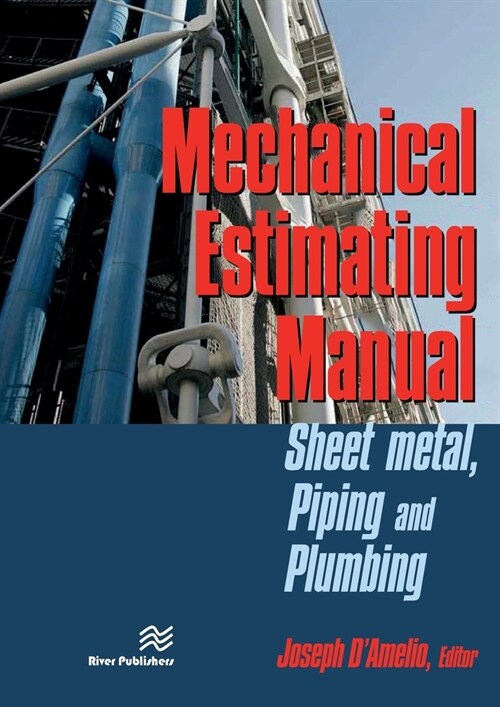 Mechanical Estimating Manual: Sheet Metal, Piping and Plumbing (Paperback)
