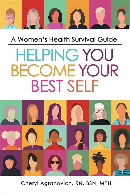 A Womens Health Survival Guide: Helping You Become Your Best Self (Paperback)