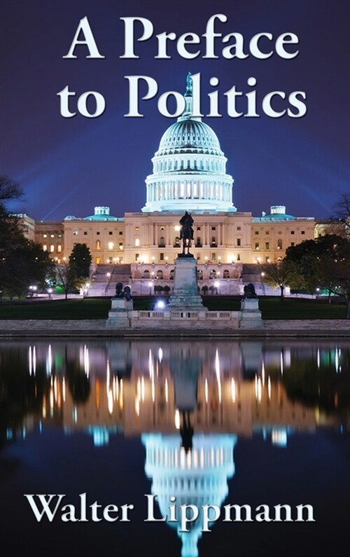 A Preface to Politics (Hardcover)