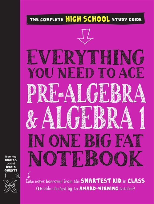 Everything You Need to Ace Pre-Algebra and Algebra I in One Big Fat Notebook (Paperback)