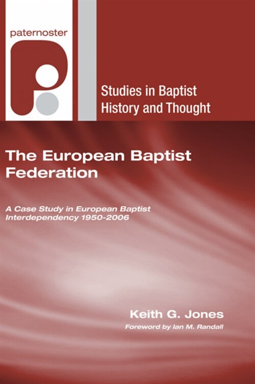 The European Baptist Federation (Hardcover)