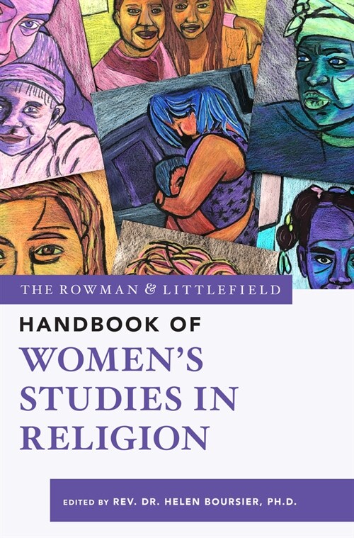 The Rowman & Littlefield Handbook of Womens Studies in Religion (Hardcover)