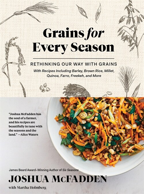 Grains for Every Season: Rethinking Our Way with Grains (Hardcover)