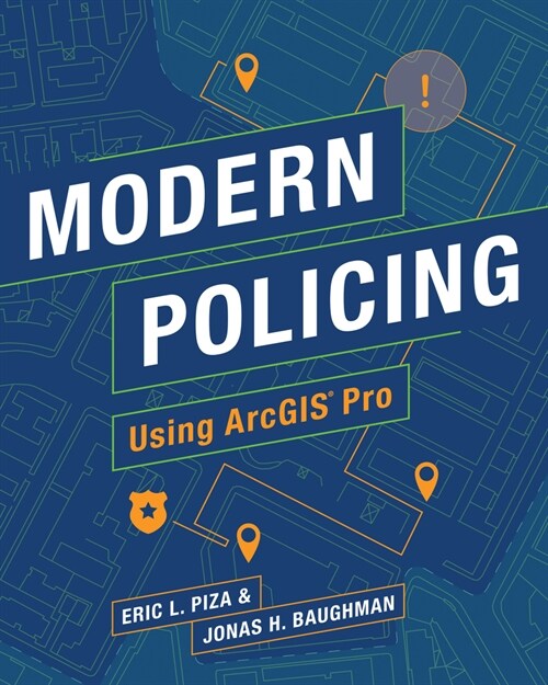 Modern Policing Using Arcgis Pro (Paperback)