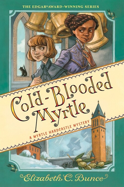 Cold-Blooded Myrtle (Myrtle Hardcastle Mystery 3) (Hardcover)