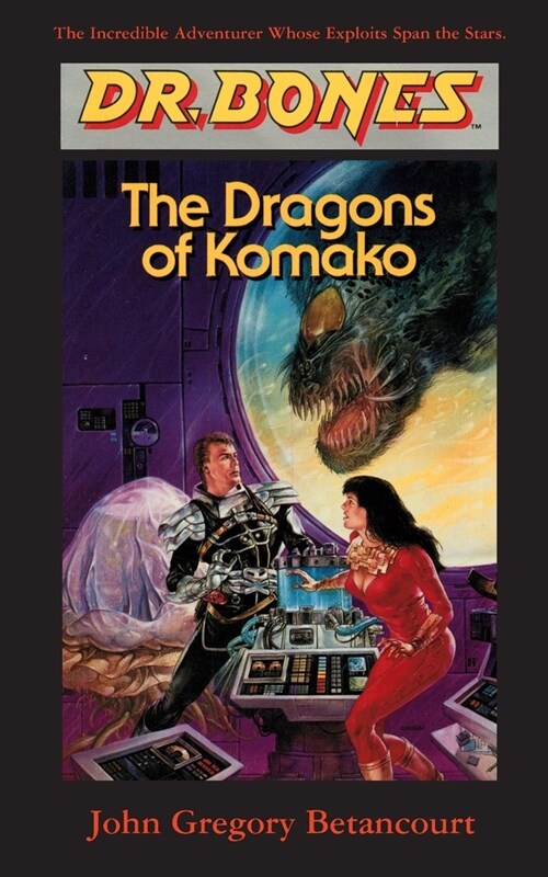 Dr. Bones, Dragons of Komako: Bones to the Rescue! (Paperback)