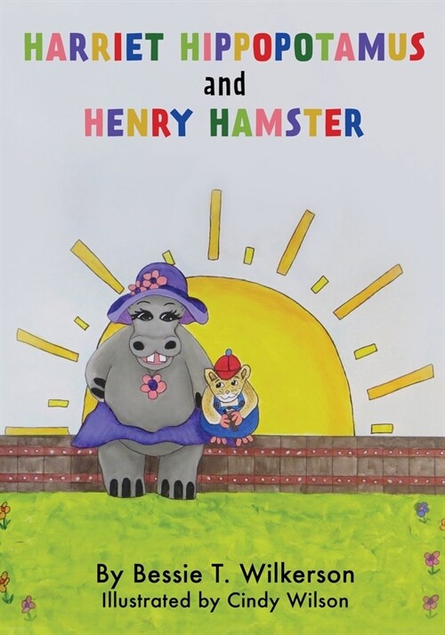 Harriet Hippopotamus and Henry Hamster (Paperback)