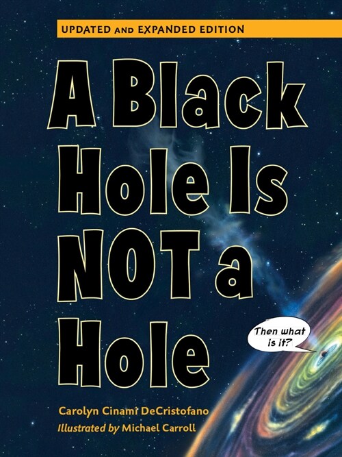 A Black Hole Is Not a Hole: Updated Edition (Hardcover)