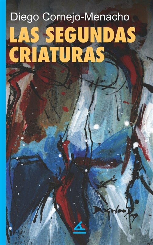 Las segundas criaturas (Paperback)